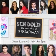SCHOOL'D: The Next Class Of Broadway Will Take To The Stage at The Green Room 42 This