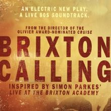 BRIXTON CALLING Opens at Southwark Playhouse Borough