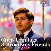 Chris Urquiaga Presents Latin Music Night At Feinstein's/54 Below With Gabi Campo…
