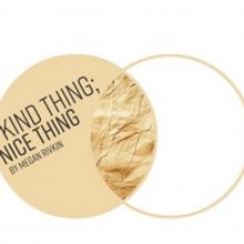 BWW Review: KIND THING; NICE THING at Homesick Play Project