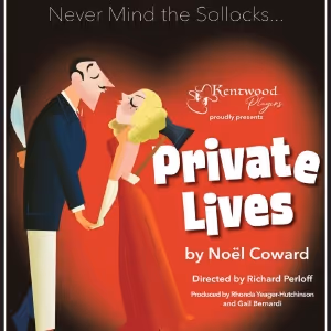 Kentwood Players Will Perform PRIVATE LIVES By Noël Coward Next Month