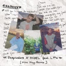 Mike Mago Remixes Sleepwalkrs & HUGEL's 'Magnify'