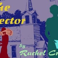 THE RECTOR To Play Metropolitan Virtual Playhouse This Week
