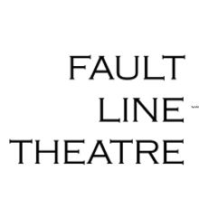 Fault Line Theatre Sets 2023 Season Featuring New Plays in Development