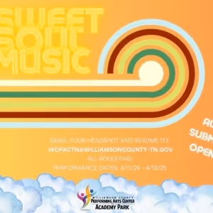Williamson County Performing Arts Center to Hold Auditions For SWEET SOUL MUSIC