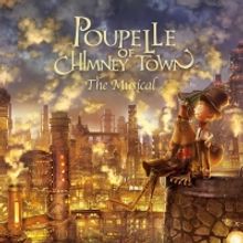 Showcase Of Musical POUPELLE OF CHIMNEY TOWN To Be Streamed Online Ahead Of Theatrica