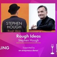 Stephen Hough's Book 'Rough Ideas' Wins 2020 Royal Philharmonic Society Award