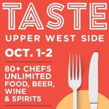 TASTE OF THE UPPER WEST SIDE Returns for Its 13th Year
