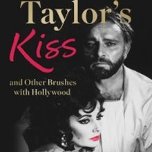 David Wood to Release Memoir ELIZABETH TAYLOR'S KISS
