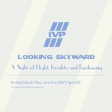 LOOKING SKYWARD Promises A Night of Flight, Frivolity, and Fundraising