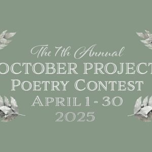 7th Annual October Project Poetry Contest Runs Through April Is Poetry Month
