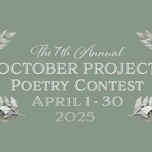 7th Annual October Project Poetry Contest Runs Through April Is Poetry Month