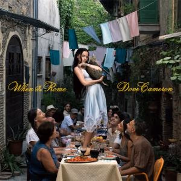 Dove Cameron Releases New Single and Video WHEN IN ROME Photo
