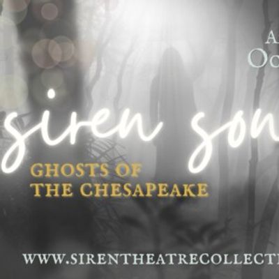 SIREN SONGS: GHOSTS OF THE CHESAPEAKE to Open at Woods Outdoor Amphitheatre