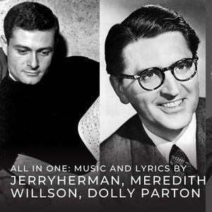 ALL IN ONE: WORDS AND MUSIC To Feature Songs By Jerry Herman, Dolly Parton, And Mered Interview