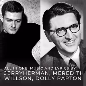ALL IN ONE: WORDS AND MUSIC To Feature Songs By Jerry Herman, Dolly Parton, And…