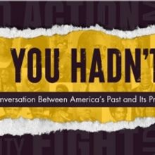 Bay Street Theater & Sag Harbor Center for the Arts Present IN CASE YOU HADN'T HEARD