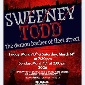 SWEENEY TODD: THE DEMON BARBER OF FLEET STREET to Be Presented at Rahway High School Performing Arts Center