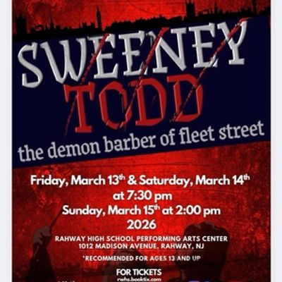 SWEENEY TODD: THE DEMON BARBER OF FLEET STREET to Be Presented at Rahway High School 