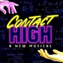 CONTACT HIGH: A NEW MUSICAL Announces Full Cast Including Johnny Rabe