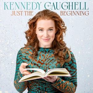 Kennedy Caughell to Release Debut Solo Album JUST THE BEGINNING
