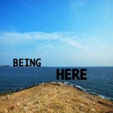 The Betsy Stage Presents BEING HERE