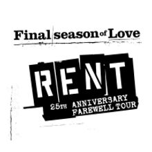 Tickets On Sale for RENT 25th Anniversary Farewell Tour at the State Theatre Center