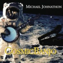 Folksinger Michael Johnathon To Release 18th Studio Album 'Cosmic Banjo'
