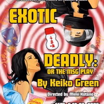 EXOTIC DEADLY: OR THE MSG PLAY to Make Northwest Premiere at Theatre Off Jackson