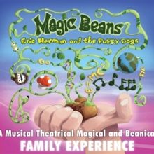 World Premiere of Eric Herman's MAGIC BEANS to be Presented at the Princess Theatre