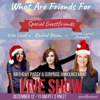WHAT ARE FRIENDS FOR Live Show To Reunite CRAZY EX-GIRLFRIEND Cast Members