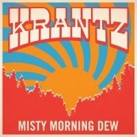 Krantz Premieres Title Track MISTY MORNING DEW On Glide Magazine Today