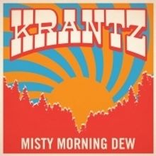 Krantz Premieres Title Track MISTY MORNING DEW On Glide Magazine Today