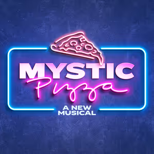 MYSTIC PIZZA: A NEW MUSICAL Will Come to the Palace Theater in Waterbury