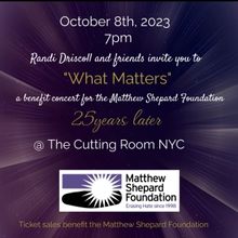 WHAT MATTERS Concert For The Matthew Shepard Foundation, 25 Years Later to Take Place