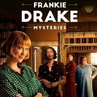 Ovation TV Announces Premiere Date for Season Three of FRANKIE DRAKE MYSTERIES