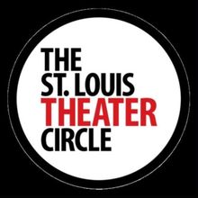 Feature: The Muny’s 30 Nods Leads the St Louis Theater Circle Awards Nominations