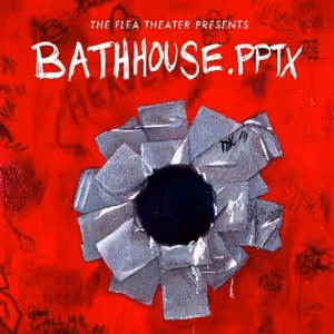 Complete Cast & Design Team Set for BATHHOUSE.PPTX at The Flea