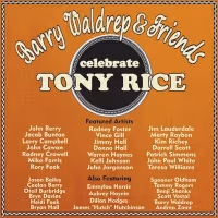 Billy Waldrep Shares 'Barry Waldrep and Friends Celebrate Tony Rice' Album