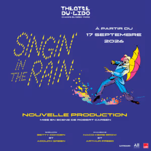 Review: SINGIN' IN THE RAIN at Le Théâtre Du Lido Video