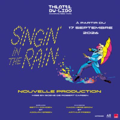 Review: SINGIN' IN THE RAIN at Le Théâtre Du Lido