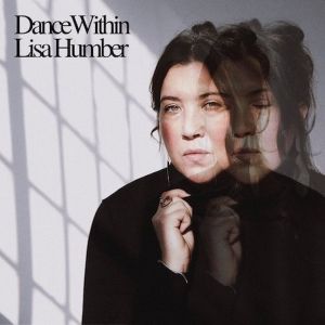 Toronto Musician Lisa Humber Shares New Single 'Dance Within'