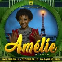 AMELIE The Musical Opens Next Month at Masquers Playhouse