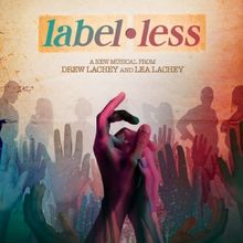 Lea & Drew Lachey to Present the New Musical LABEL•LESS Off-Broadway
