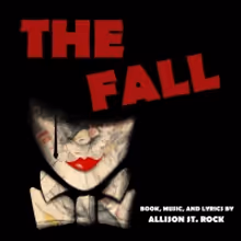 New Musical THE FALL Selected For The Lighthouse Series At Soho Playhouse!