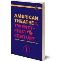 Baltimore Playwrights Showcased in AMERICAN THEATRE IN THE TWENTY-FIRST CENTURY