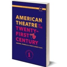 Baltimore Playwrights Showcased in AMERICAN THEATRE IN THE TWENTY-FIRST CENTURY