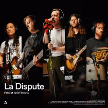 La Dispute Releases AUDIOTREE FROM NOTHING Session