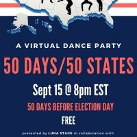 Luna Stage Presents 50 DAYS/50 STATES
