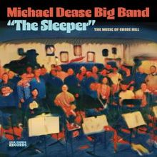 THE SLEEPER to Arrive via Cold Plunge Records With Michael Dease Big Band